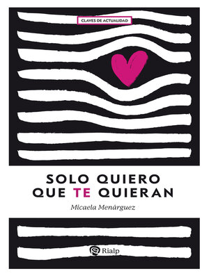 cover image of Solo quiero que te quieran